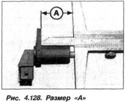 măsurați valoarea dimensiunii «A» pe corpul senzorului (A, fig. 4.128);